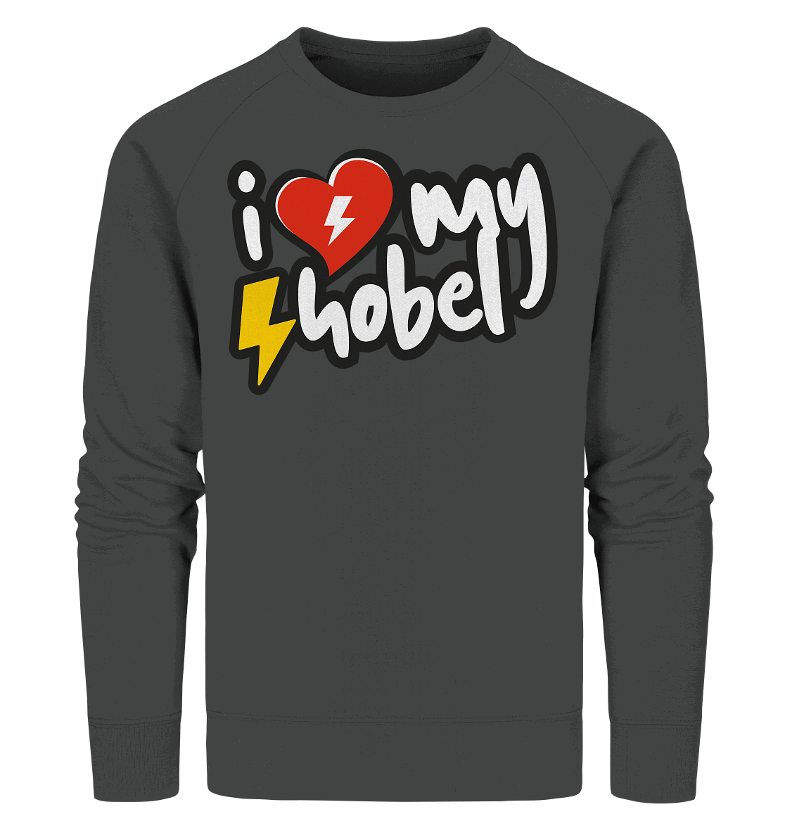 Shirtigo Sweatshirts Anthracite / XS I Love my Hobel - (Flip Label) - Organic Sweatshirt E-Bike-Community