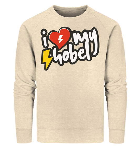 Shirtigo Sweatshirts Natural Raw / XS I Love my Hobel - (Flip Label) - Organic Sweatshirt E-Bike-Community