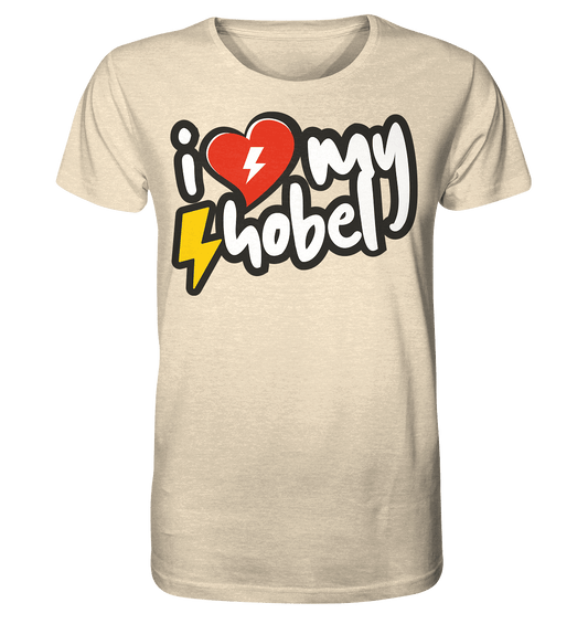 Shirtigo Unisex-Shirts Natural Raw / XS I Love my Hobel - (Flip Label) - Organic Shirt E-Bike-Community